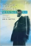Batten, Joe D.: Tough Minded Management