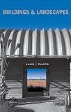 Fisher, Thomas: Lake / Flato: Buildings & Landscapes Fisher, Thomas: Lake / Flato: Buildings & Landscapes