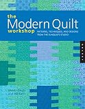 Kerr, Bill: The Modern Quilt Workshop: Patterns, Techniques, And Designs From The Funquilts Studio Kerr, Bill: The Modern Quilt Workshop: Patterns, Techniques, And Designs From The Funquilts Studio