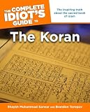 Toropov, Brandon: The Complete Idiot's Guide to the Koran Toropov, Brandon: The Complete Idiot's Guide to the Koran