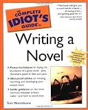 Monteleone, Tom: The Complete Idiot's Guide to Writing a Novel Monteleone, Tom: The Complete Idiot's Guide to Writing a Novel