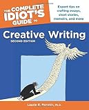 Rozakis, Laurie: The Complete Idiot's Guide to Creative Writing