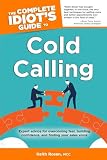 Chitwood, Roy: The Complete Idiot's Guide to Cold Calling