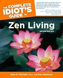 McClain, Gary R.: The Complete Idiot's Guide to Zen Living McClain, Gary R.: The Complete Idiot's Guide to Zen Living