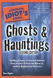 Ogden, Tom: The Complete Idiot's Guide To Ghosts And Hauntings Ogden, Tom: The Complete Idiot's Guide To Ghosts And Hauntings