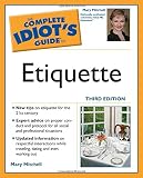 Mitchell, Mary: The Complete Idiot's Guide To Etiquette