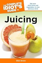 The Complete Idiot's Guide to Juicing by&hellip;