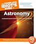 The Complete Idiot's Guide to Astronomy, 4th Edition