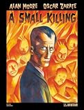Moore, Alan: A Small Killing