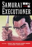 Koike, Kazuo: Samurai Executioner 3: The Hell Stick