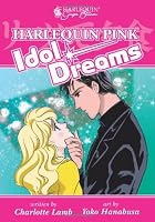 Harlequin Pink: Idol Dreams by Yoko Hanabusa