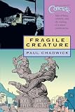 Chadwick, Paul: Concrete 3: Fragile Creature Chadwick, Paul: Concrete 3: Fragile Creature