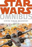 Stackpole, Michael A.: Star Wars 2: Omnibus-x-wing Rogue Squadron