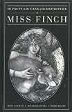 Gaiman, Neil: The Facts in the Case of the Departure of Miss Finch Gaiman, Neil: The Facts in the Case of the Departure of Miss Finch