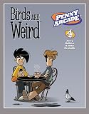Holkins, Jerry: Penny Arcade 4: Birds Are Weird