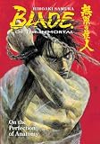 Samura, Hiroaki: Blade of the Immortal 17: On the Perfection of Anatomy Samura, Hiroaki: Blade of the Immortal 17: On the Perfection of Anatomy