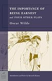 Wilde, Oscar: Importance Of Being Earnest And Four Other Plays Wilde, Oscar: Importance Of Being Earnest And Four Other Plays