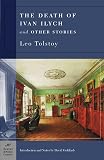 Tolstoy, Leo: Death Of Ivan Ilych And Other Stories