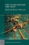 Dana, Richard H.: Two Years Before the Mast: A Personal Narrative of Life at Sea Dana, Richard H.: Two Years Before the Mast: A Personal Narrative of Life at Sea