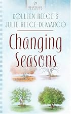 Changing Seasons by Colleen L. Reece