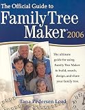Pedersen Lord, Tana: The Official Guide to Family Tree Maker 2006 Pedersen Lord, Tana: The Official Guide to Family Tree Maker 2006