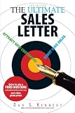 Kennedy, Dan: The Ultimate Sales Letter: Attract New Customers. Boost Your Sales Kennedy, Dan: The Ultimate Sales Letter: Attract New Customers. Boost Your Sales