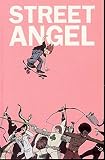 Maruca, Brian: Street Angel Vol. 1: The Princess of Poverty