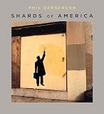 Bergerson, Phil: Shards Of America