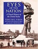 Brinkley, Alan: Eyes of the Nation: A Visual History of the United States
