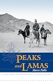 Pallis, Marco: Peaks and Lamas Pallis, Marco: Peaks and Lamas