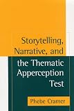 Cramer, Phebe: Storytelling, Narrative, and the Thematic Apperception Test