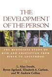 Collins, W. Andrew: The Development Of The Person: The Minnesota Study Of Risk And Adaptation From Birth To Adulthood Collins, W. Andrew: The Development Of The Person: The Minnesota Study Of Risk And Adaptation From Birth To Adulthood