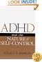 ADHD and the Nature of Self-Control