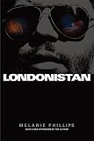Phillips, Melanie: Londonistan Phillips, Melanie: Londonistan