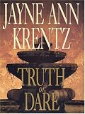 Krentz, Jayne Ann: Truth or Dare: A Whispering Springs Novel Krentz, Jayne Ann: Truth or Dare: A Whispering Springs Novel