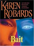 Robards, Karen: Bait Robards, Karen: Bait