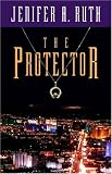 Ruth, Jenifer: The Protector Ruth, Jenifer: The Protector