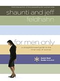 Feldhahn, Shaunti: For Men Only: A Straightforward Guide to the Inner Lives of Women Feldhahn, Shaunti: For Men Only: A Straightforward Guide to the Inner Lives of Women