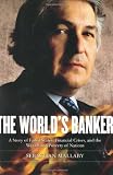 Mallaby, Sebastian: The World's Banker: A Story of Failed States, Financial Crises, and The Wealth and Poverty of Nations Mallaby, Sebastian: The World's Banker: A Story of Failed States, Financial Crises, and The Wealth and Poverty of Nations