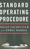 Gourevitch, Philip: Standard Operating Procedure Gourevitch, Philip: Standard Operating Procedure
