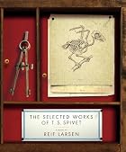 The Selected Works of T.S. Spivet by Reif&hellip;
