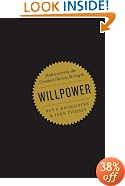 Willpower: Rediscovering the Greatest Human Strength