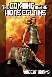 Adams, Robert: The Coming of the Horseclans Adams, Robert: The Coming of the Horseclans