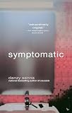 Senna, Danzy: Symptomatic