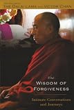 His Holiness the Dalai Lama: The Wisdom Of Forgiveness: Intimate Conversations and Journeys His Holiness the Dalai Lama: The Wisdom Of Forgiveness: Intimate Conversations and Journeys