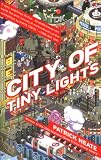 Neate, Patrick: City of Tiny Lights Neate, Patrick: City of Tiny Lights