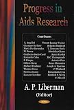 Liberman, A. P.: Progress in AIDS Research