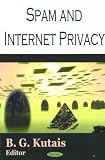 Smith, Marcia S.: Spam And Internet Privacy Smith, Marcia S.: Spam And Internet Privacy
