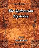 Heindel, Max: The Rosicrucian Mysteries 1911