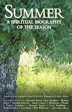 Schmidt, Gary D.: Summer: A Spiritual Biography of the Season Schmidt, Gary D.: Summer: A Spiritual Biography of the Season